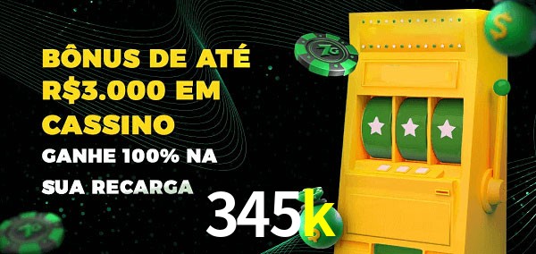 345k melhor bônus de depósito